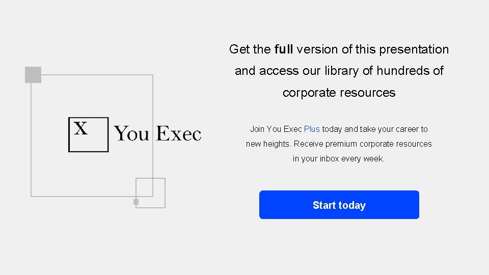 Get the full version of this presentation and access our library of hundreds of