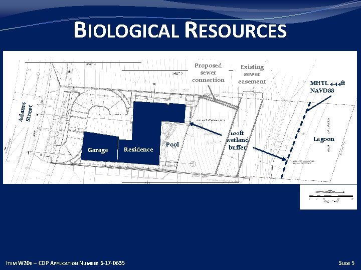 BIOLOGICAL RESOURCES Existing sewer easement MHTL 4. 44 ft NAVD 88 Adam s Street