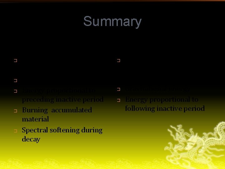 Summary Type I � � � nuclear flashes in surface layers nuclear energy Energy
