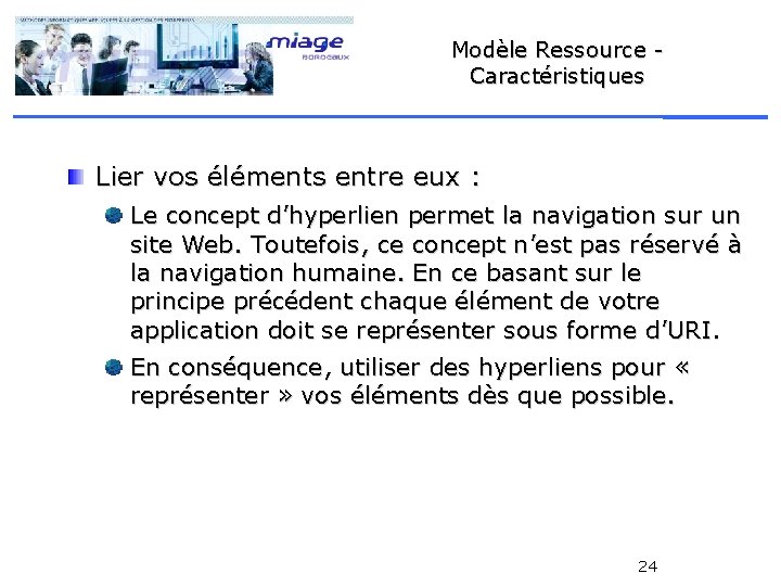 Modèle Ressource Caractéristiques Lier vos éléments entre eux : Le concept d’hyperlien permet la