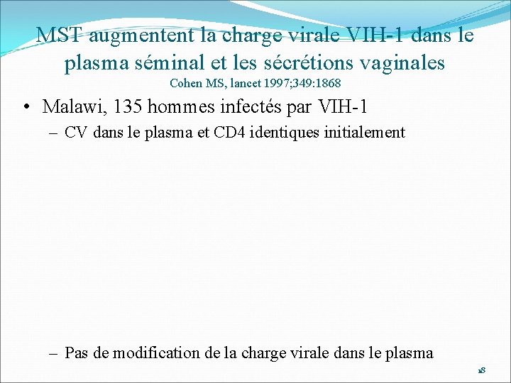 MST augmentent la charge virale VIH-1 dans le plasma séminal et les sécrétions vaginales