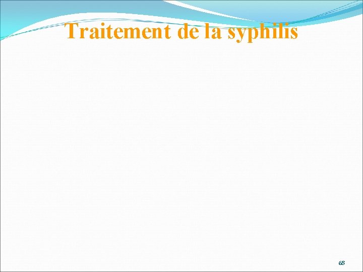 Traitement de la syphilis 68 