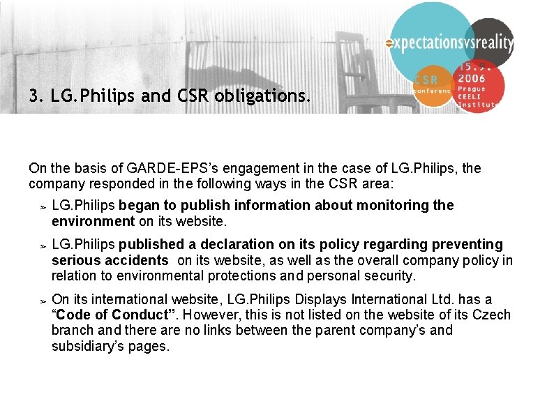 3. LG. Philips and CSR obligations. On the basis of GARDE-EPS’s engagement in the