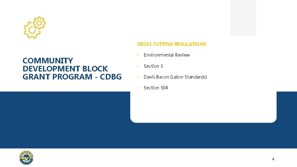 CROSS CUTTING REGULATIONS COMMUNITY DEVELOPMENT BLOCK GRANT PROGRAM - CDBG • Environmental Review •