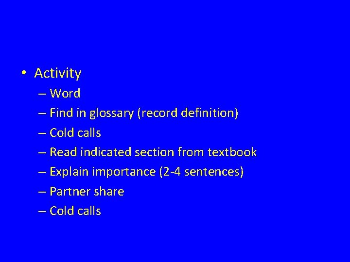  • Activity – Word – Find in glossary (record definition) – Cold calls