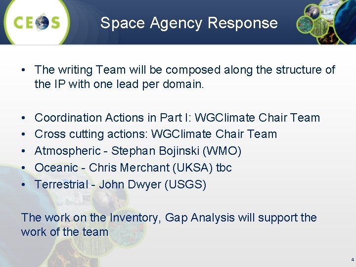 Space Agency Response • The writing Team will be composed along the structure of