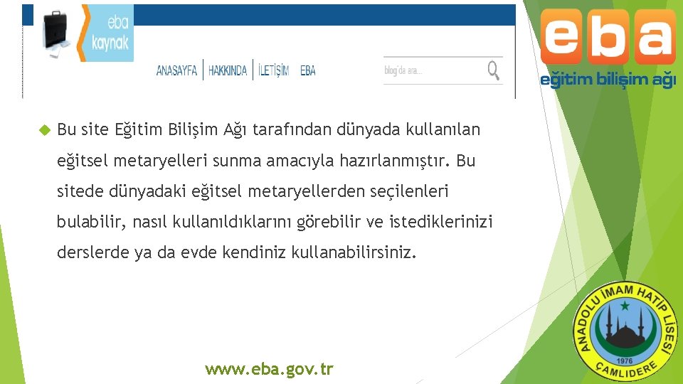  Bu site Eğitim Bilişim Ağı tarafından dünyada kullanılan eğitsel metaryelleri sunma amacıyla hazırlanmıştır.