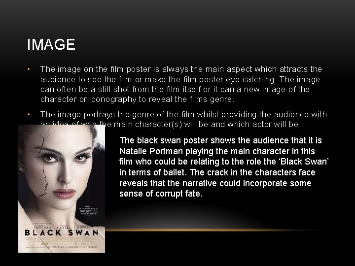 IMAGE • The image on the film poster is always the main aspect which