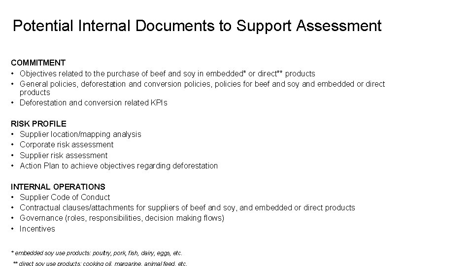 Potential Internal Documents to Support Assessment COMMITMENT • Objectives related to the purchase of