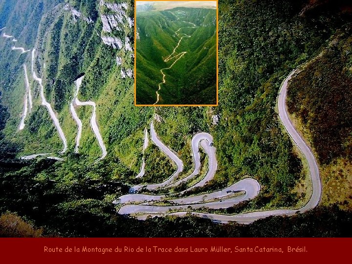 Route de la Montagne du Rio de la Trace dans Lauro Müller, Santa Catarina,