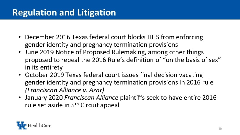 Regulation and Litigation • December 2016 Texas federal court blocks HHS from enforcing gender