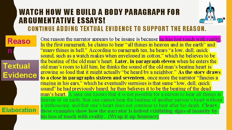 WATCH HOW WE BUILD A BODY PARAGRAPH FOR ARGUMENTATIVE ESSAYS! CONTINUE ADDING TEXTUAL EVIDENCE