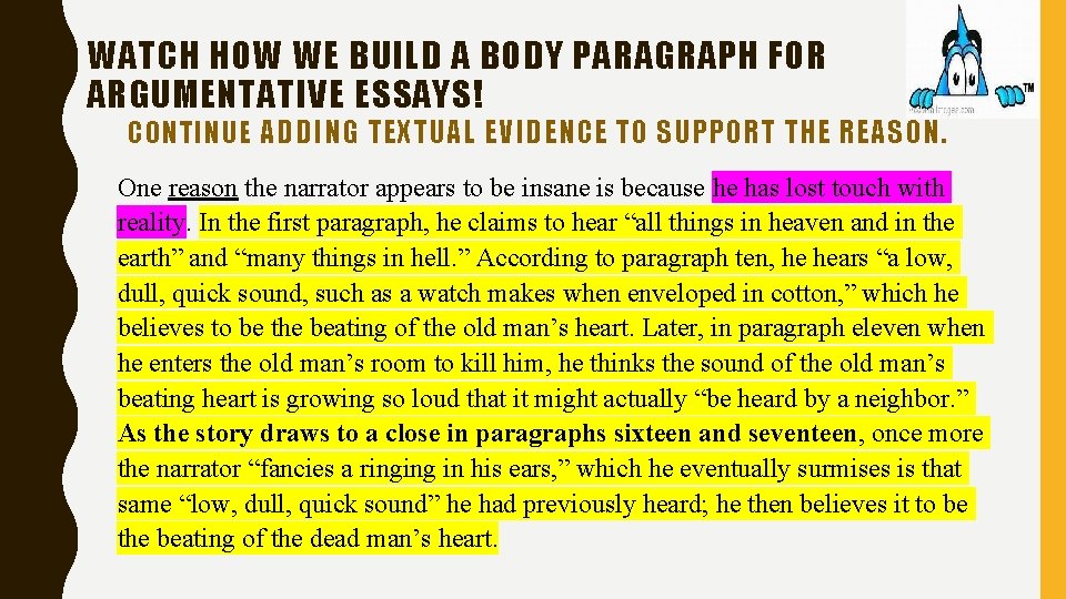 WATCH HOW WE BUILD A BODY PARAGRAPH FOR ARGUMENTATIVE ESSAYS! CONTINUE ADDING TEXTUAL EVIDENCE