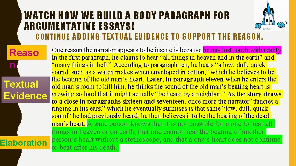 WATCH HOW WE BUILD A BODY PARAGRAPH FOR ARGUMENTATIVE ESSAYS! CONTINUE ADDING TEXTUAL EVIDENCE