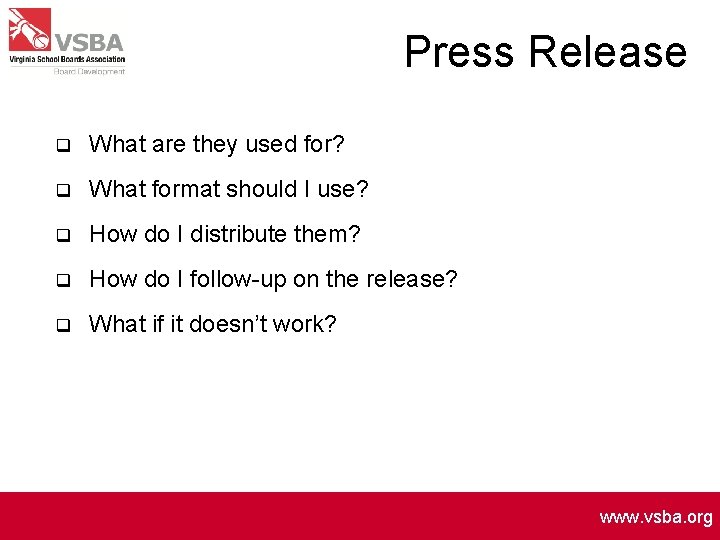 Press Release q What are they used for? q What format should I use?