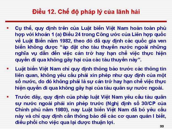 Điều 12. Chế độ pháp lý của lãnh hải § Cụ thể, quy định