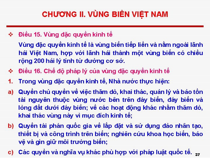 CHƯƠNG II. VÙNG BIỂN VIỆT NAM v Điều 15. Vùng đặc quyền kinh tế