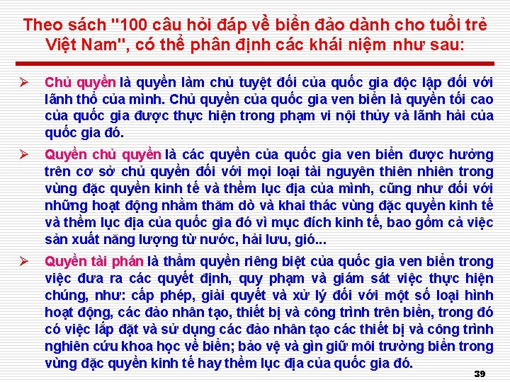 Theo sách "100 câu hỏi đáp về biển đảo dành cho tuổi trẻ Việt