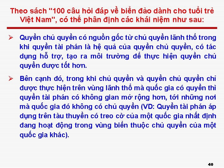 Theo sách "100 câu hỏi đáp về biển đảo dành cho tuổi trẻ Việt