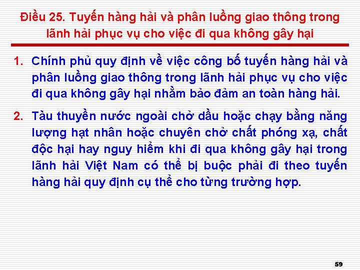 Điều 25. Tuyến hàng hải và phân luồng giao thông trong lãnh hải phục