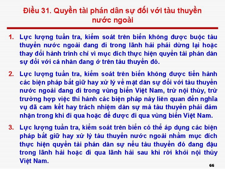 Điều 31. Quyền tài phán dân sự đối với tàu thuyền nước ngoài 1.