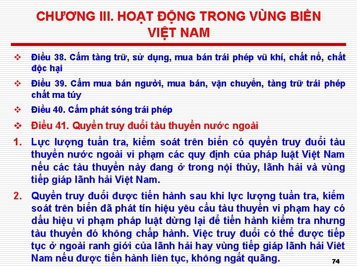 CHƯƠNG III. HOẠT ĐỘNG TRONG VÙNG BIỂN VIỆT NAM v Điều 38. Cấm tàng