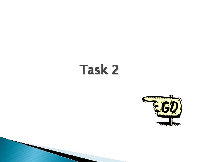 Task 2 Task 2