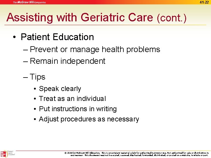 41 -22 Assisting with Geriatric Care (cont. ) • Patient Education – Prevent or