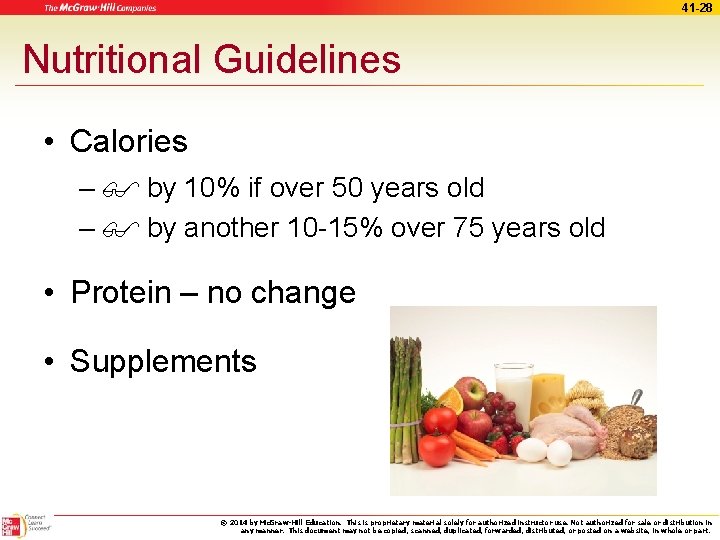 41 -28 Nutritional Guidelines • Calories – by 10% if over 50 years old