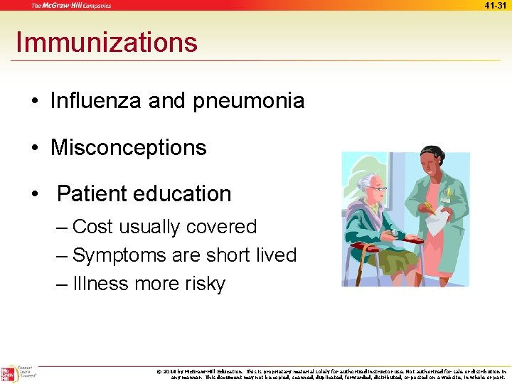 41 -31 Immunizations • Influenza and pneumonia • Misconceptions • Patient education – Cost