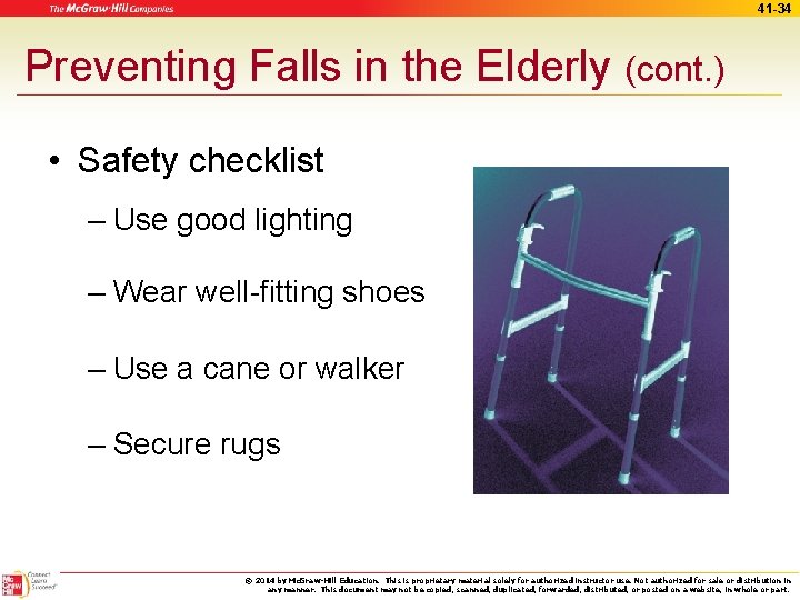 41 -34 Preventing Falls in the Elderly (cont. ) • Safety checklist – Use