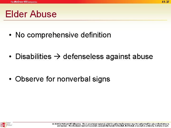 41 -37 Elder Abuse • No comprehensive definition • Disabilities defenseless against abuse •