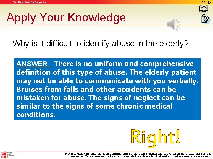 41 -45 Apply Your Knowledge Why is it difficult to identify abuse in the