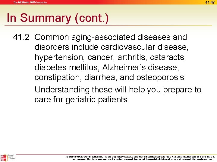 41 -47 In Summary (cont. ) 41. 2 Common aging-associated diseases and disorders include