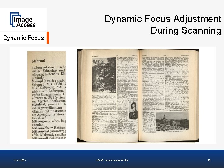 Dynamic Focus 14. 12. 2021 Dynamic Focus Adjustment During Scanning © 2013 Image Access