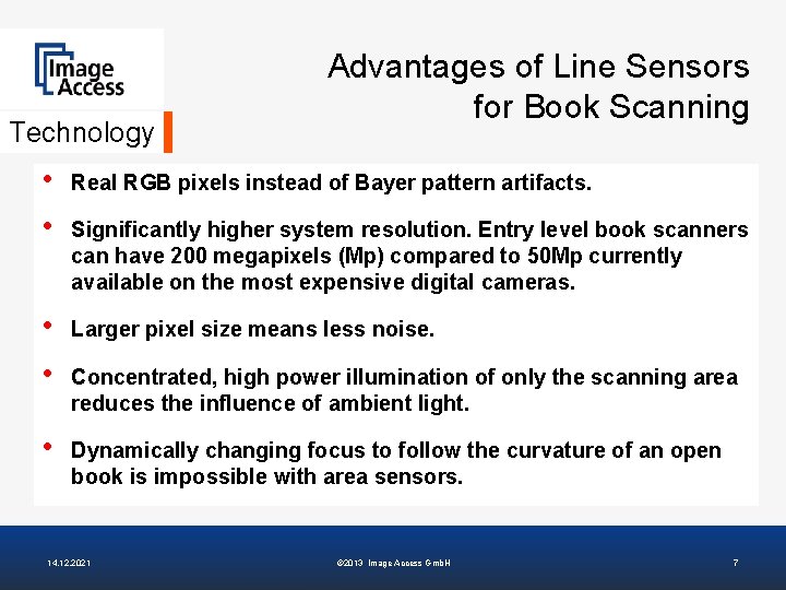 Technology Advantages of Line Sensors for Book Scanning • • Real RGB pixels instead
