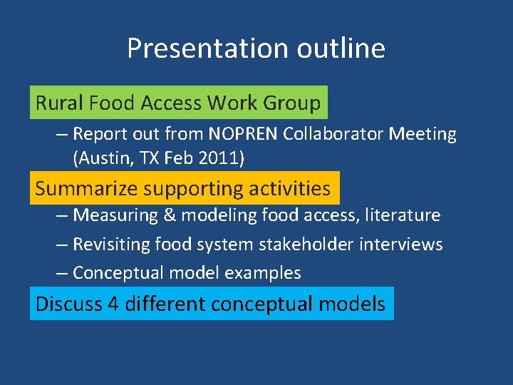 Presentation outline Rural Food Access Work Group – Report out from NOPREN Collaborator Meeting