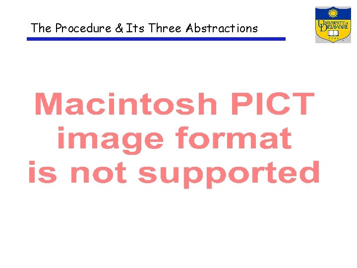 The Procedure & Its Three Abstractions 