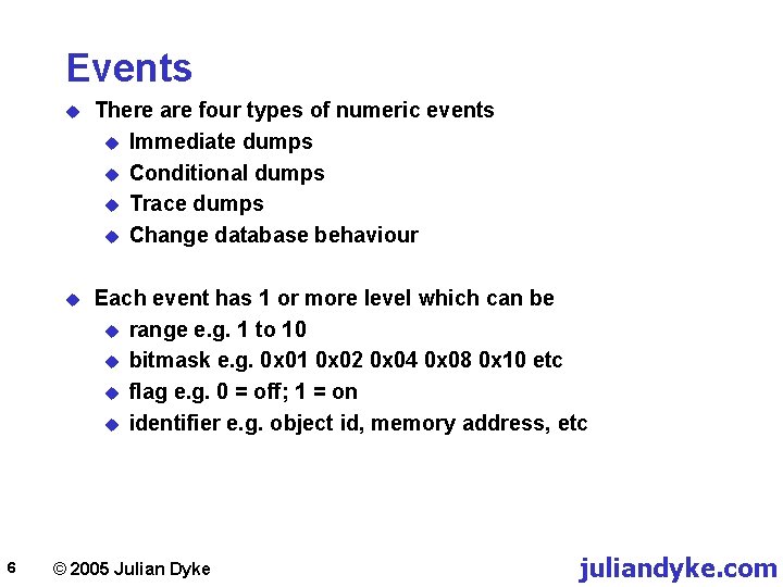 Events 6 u There are four types of numeric events u Immediate dumps u
