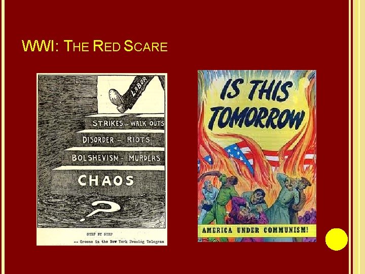 WWI: THE RED SCARE 