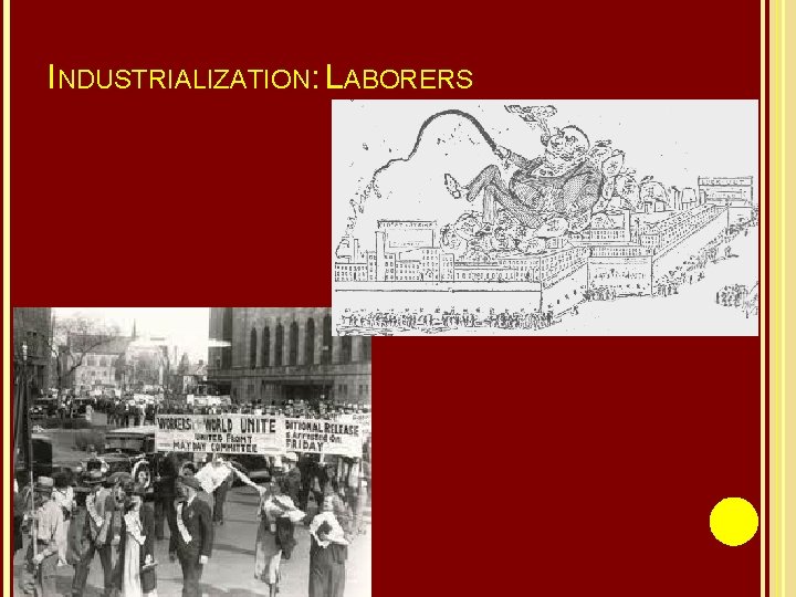 INDUSTRIALIZATION: LABORERS 