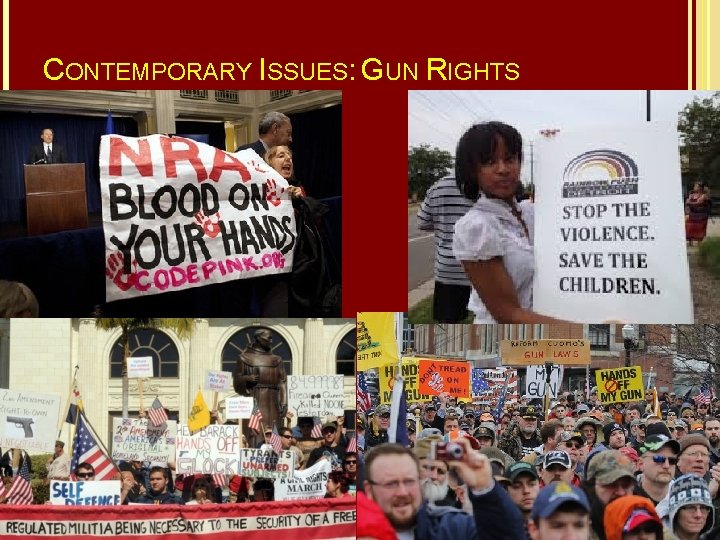 CONTEMPORARY ISSUES: GUN RIGHTS 