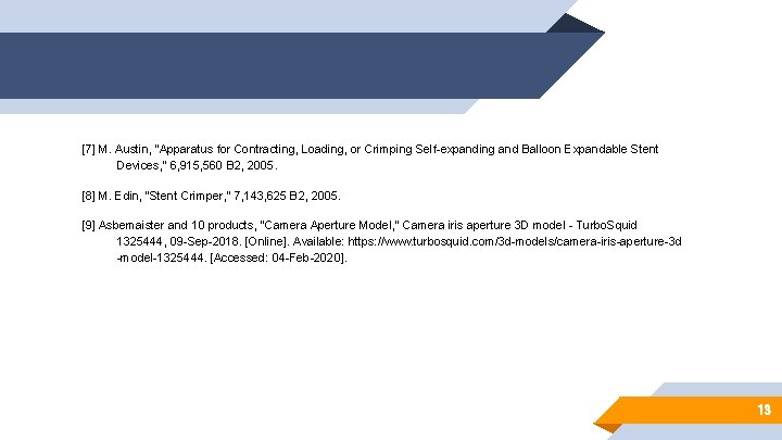 [7] M. Austin, “Apparatus for Contracting, Loading, or Crimping Self-expanding and Balloon Expandable Stent