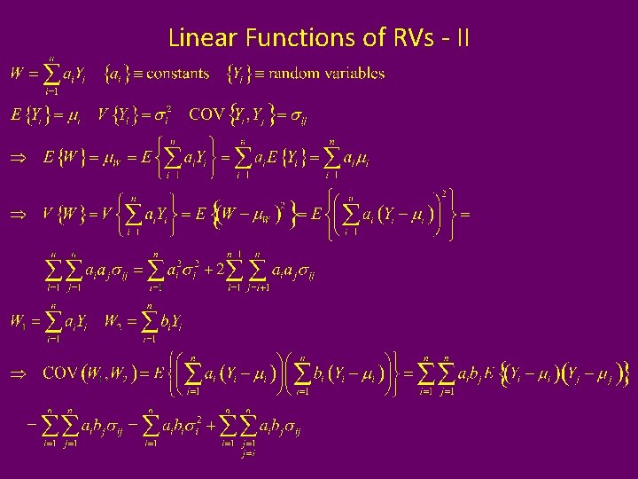 Linear Functions of RVs - II 