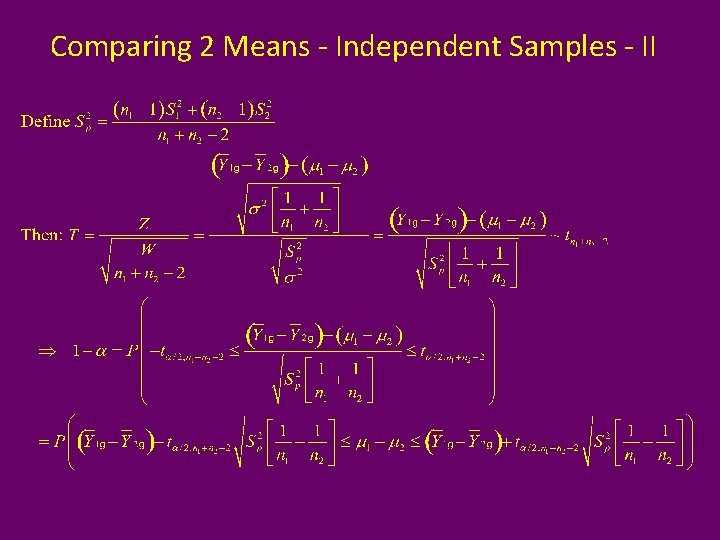 Comparing 2 Means - Independent Samples - II 