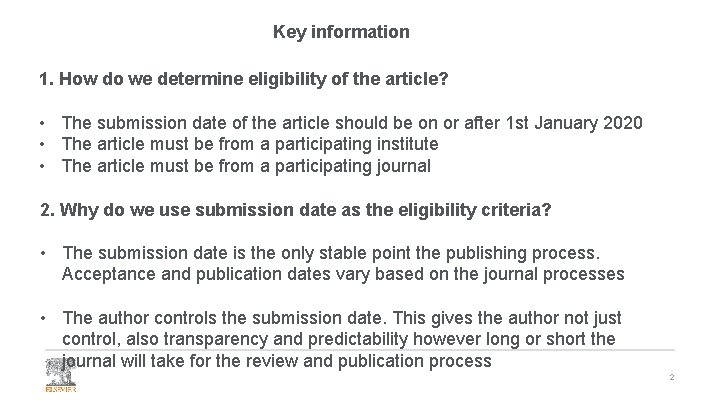 Key information 1. How do we determine eligibility of the article? • The submission