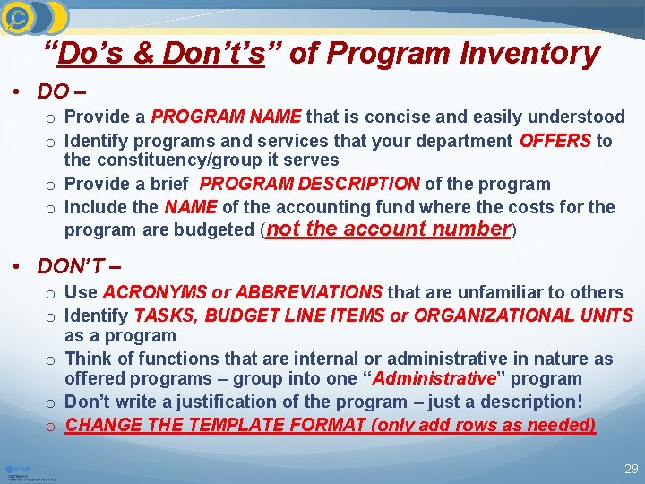 “Do’s & Don’t’s” of Program Inventory • DO – o Provide a PROGRAM NAME