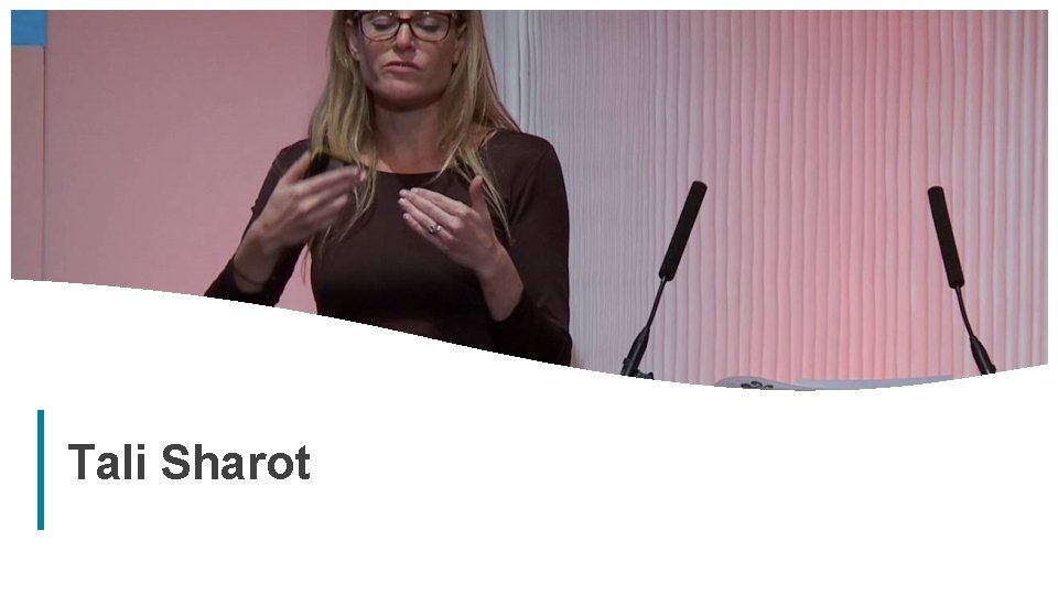 Tali Sharot 7 Tali Sharot 7