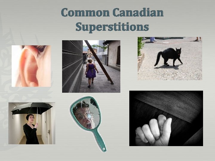 Common Canadian Superstitions 