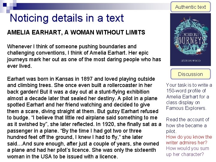 Authentic text Noticing details in a text AMELIA EARHART, A WOMAN WITHOUT LIMITS Whenever